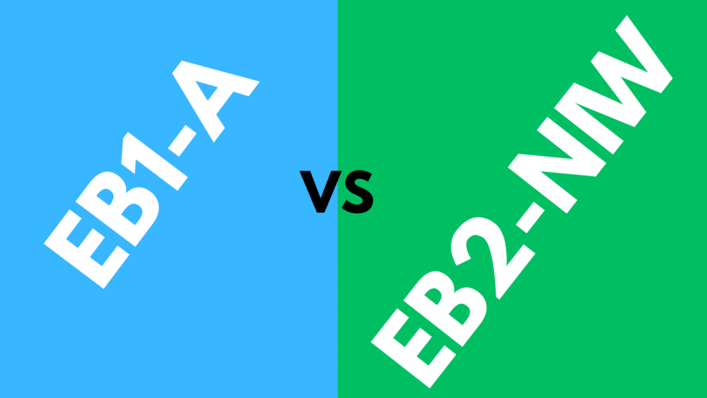 EB-1A vs EB-2 NIW: Which Is Right for You? eb2eb1 a course